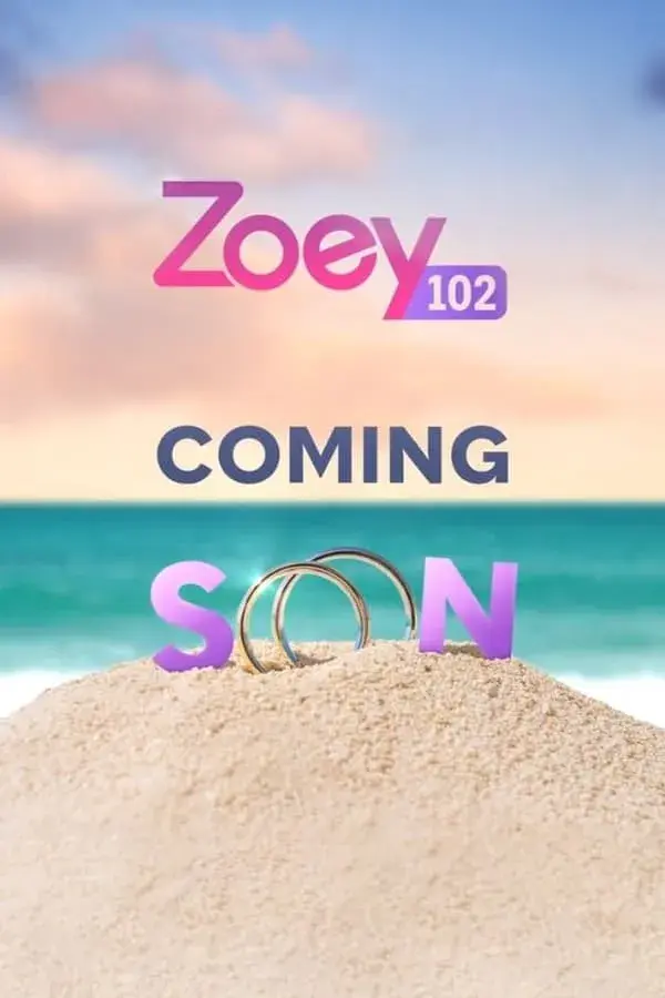 فیلم زویی 102 (Zoey 102) پوستر