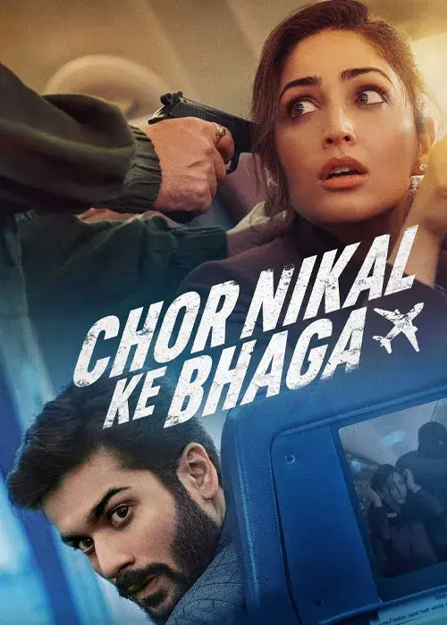 فیلم فرار دزدها (Chor Nikal Ke Bhaga) پوستر