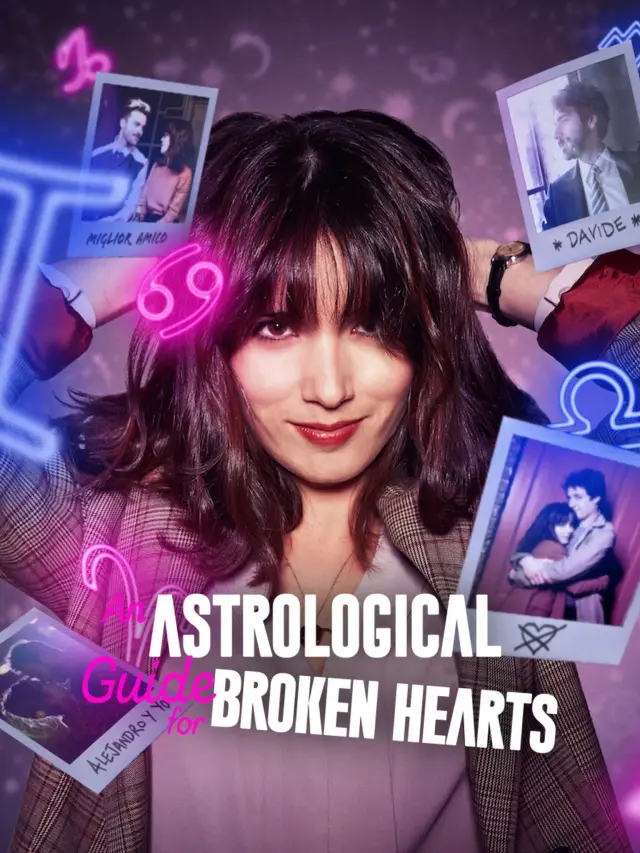 سریال راهنمای طالع بینی برای قلب های شکسته (An Astrological Guide for Broken Hearts) پوستر