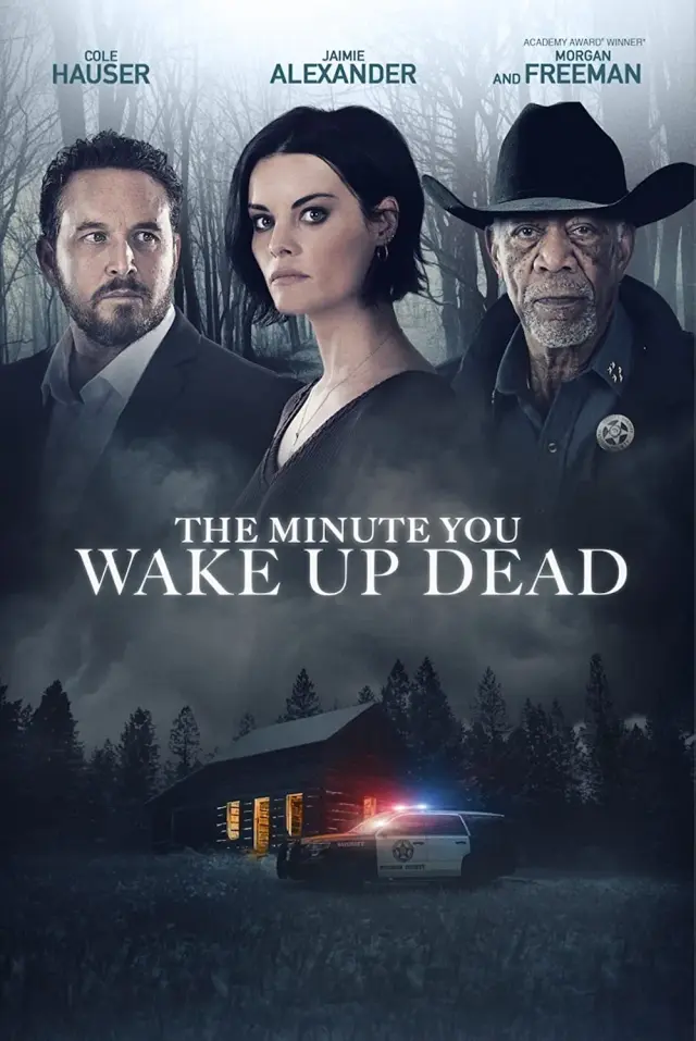 فیلم لحظه ای که مرده به هوش می آیی (The Minute You Wake up Dead) پوستر