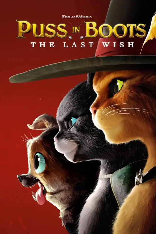 انیمیشن گربه چکمه پوش: آخرین آرزو  (Puss in Boots: The Last Wish) پوستر