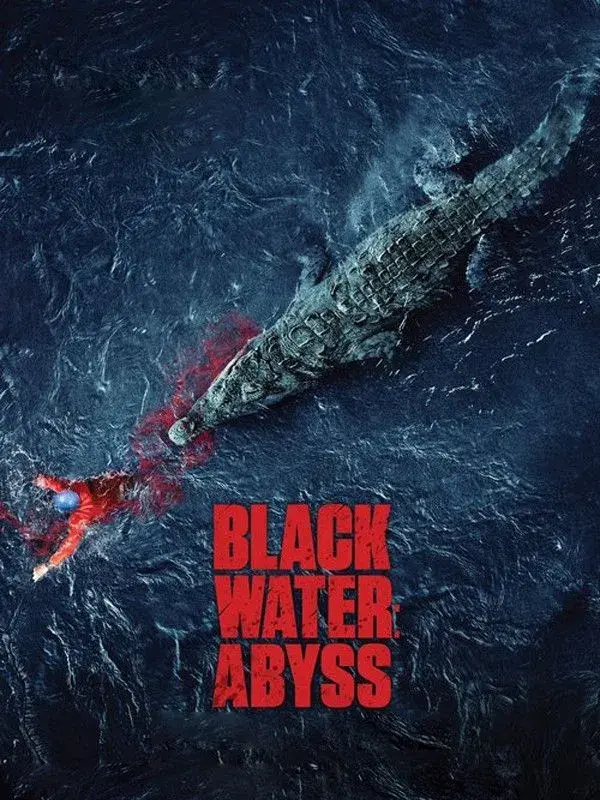فیلم دریاچه سیاه: پرتگاه (Black Water: Abyss) پوستر