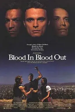 فیلم خون در خون (Blood In, Blood Out) پوستر