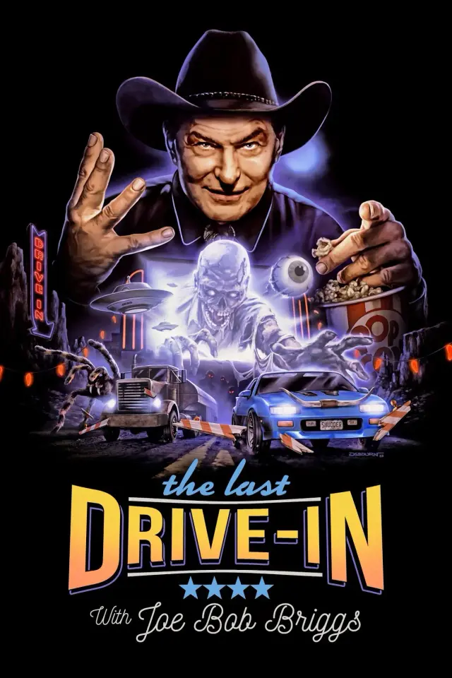 سریال آخرین درایو-این با جو باب بریگز (The Last Drive-In with Joe Bob Briggs) پوستر