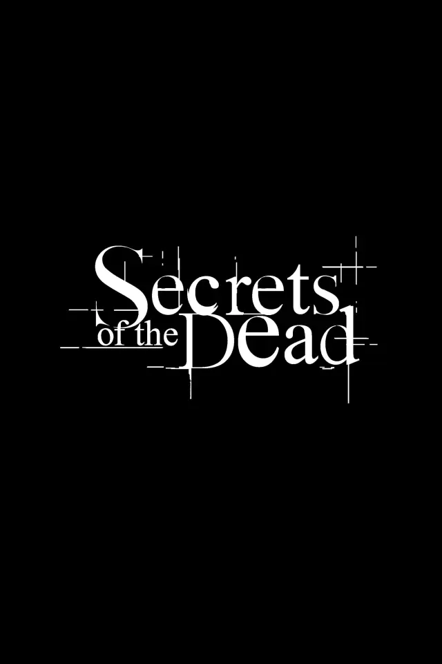 مستند اسرار مردگان (Secrets of the Dead) پوستر
