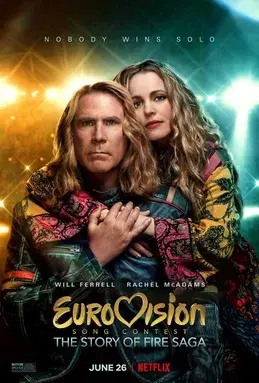 فیلم مسابقه آواز یورو ویژن:داستان حماسه آتش (Eurovision Song Contest: The Story of Fire Saga) پوستر