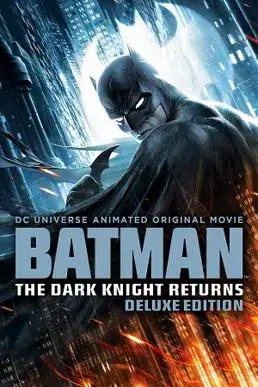 انیمیشن بتمن:شوالیه تاریکی برمی گردد (Batman: The Dark Knight Returns, Part 1) پوستر