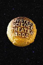 سریال تئاتر ۳۰۰۰ علوم راز آلود (Mystery Science Theater 3000) پوستر