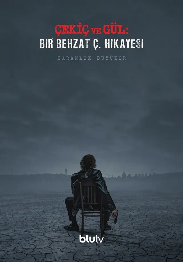 سریال چکش و گل رز: یک داستان بهزاد چ (Çekiç ve Gül: Bir Behzat Ç. Hikayesi) پوستر