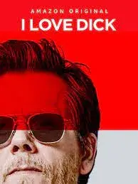 سریال من دیک را دوست دارم (I Love Dick) پوستر