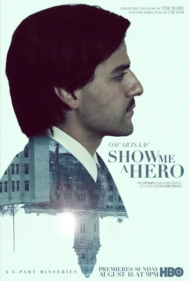 سریال به من یک قهرمان نشان بده (Show Me a Hero) پوستر