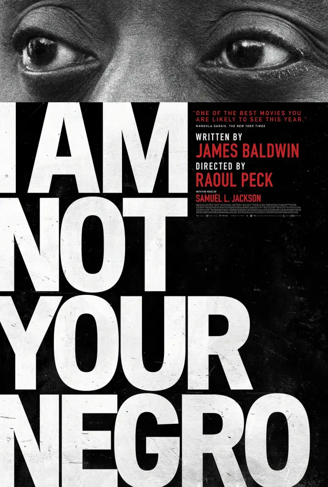 مستند من کاکاسیاه تو نیستم (I Am Not Your Negro) پوستر