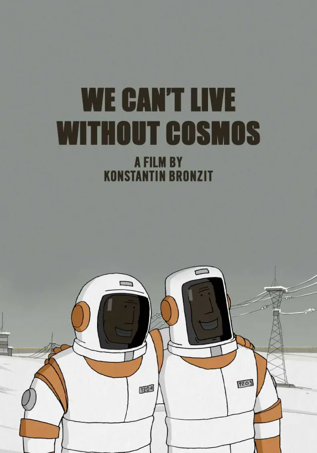 انیمیشن بدون کیهان نمی‌توانیم زندگی کنیم (We Can't Live Without Cosmos) پوستر