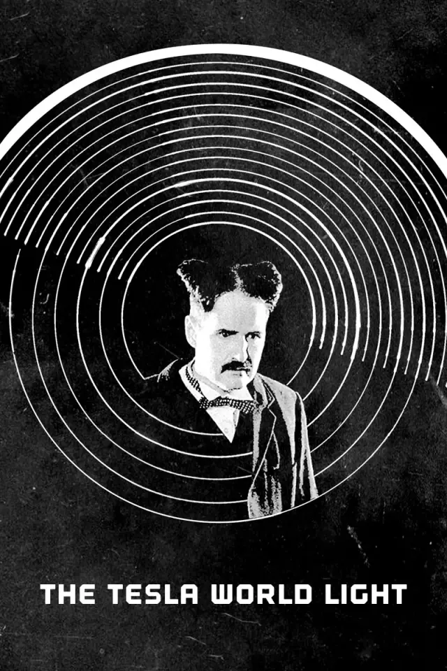 فیلم نور جهانی تسلا (The Tesla World Light) پوستر