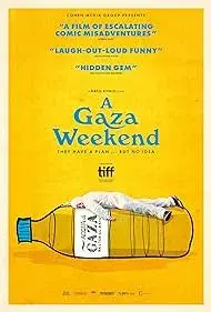 فیلم آخر هفته در غزه (A Gaza Weekend) پوستر
