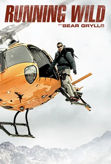 سریال وحش‌ گردی با بیر گریلز (Running Wild with Bear Grylls) پوستر