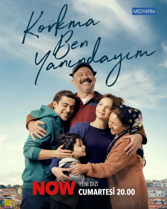 سریال نترس من کنارتم (Korkma Ben Yanindayim) پوستر