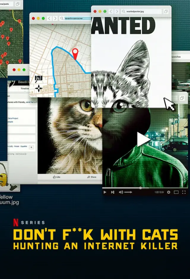 مستند با گربه ها دعوا نکنید: شکار یک قاتل اینترنتی (Don't F**k with Cats: Hunting an Internet Killer) پوستر