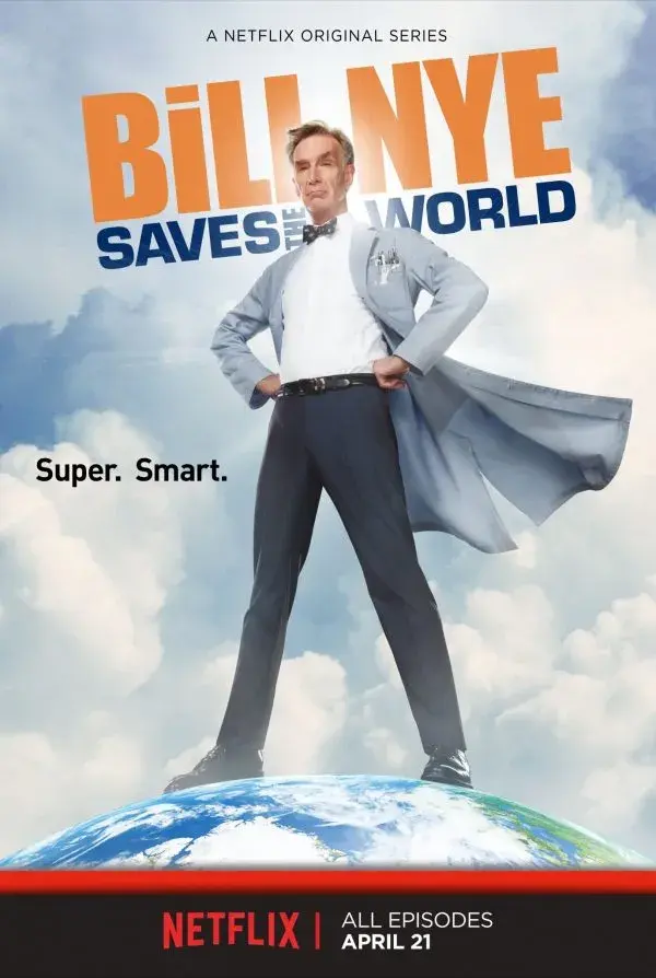 سریال بیل نای جهان را نجات می دهد (Bill Nye Saves the World) پوستر