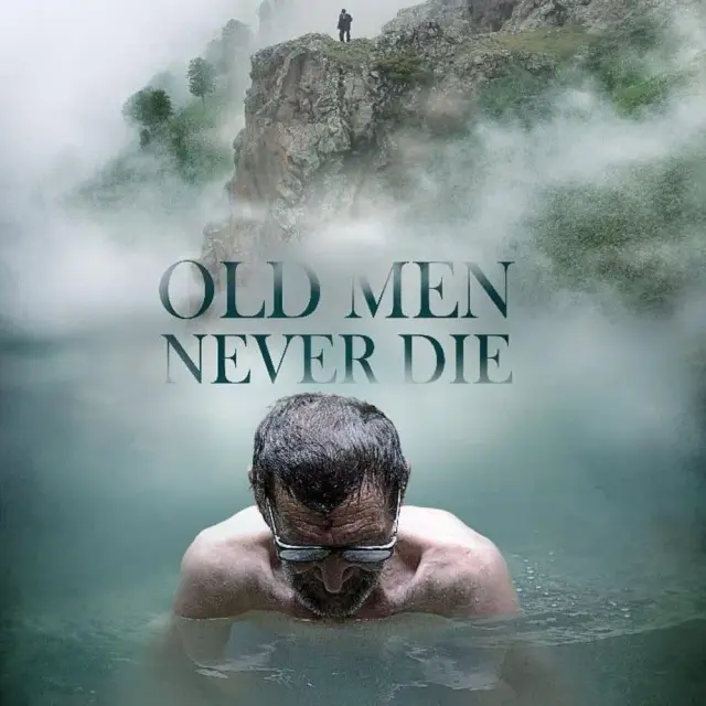 فیلم پیرمردها نمی‌ میرند (Old Men Never Die) پوستر