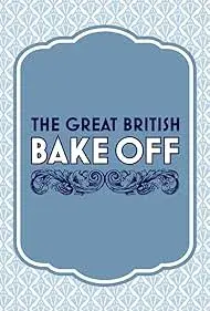 سریال نمایش بزرگ نانوایی بریتانیا (The Great British Baking Show) پوستر
