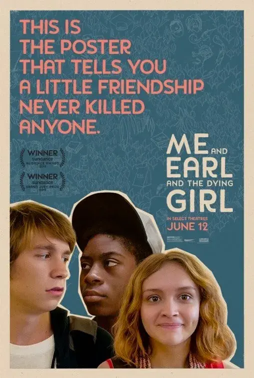 فیلم من و ارل و دختر در حال مرگ (Me and Earl and the Dying Girl) پوستر