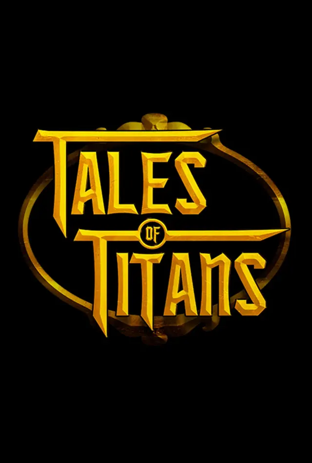 سریال داستان های تایتان ها (Tales of Titans) پوستر