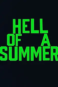 فیلم جهنم یک تابستان (Hell of a Summer) پوستر