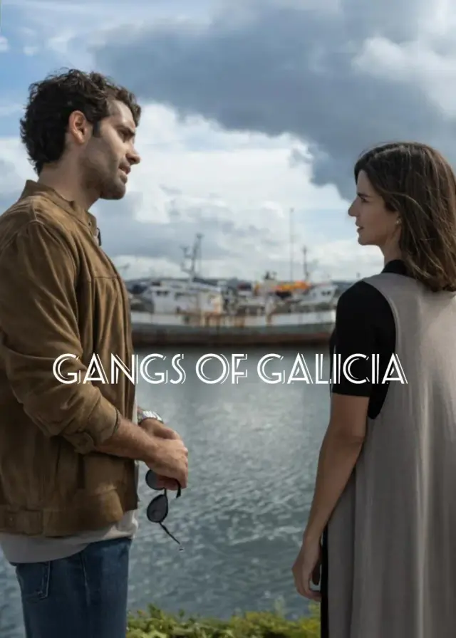 سریال گروه گالیسیا (Gangs of Galicia) پوستر