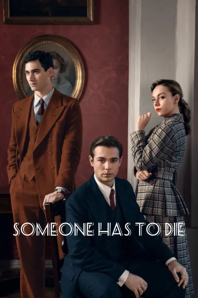 سریال یک نفر باید بمیرد (Someone Has to Die) پوستر