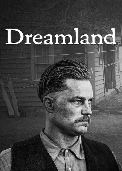 فیلم سرزمین رویایی (Dreamland) پوستر