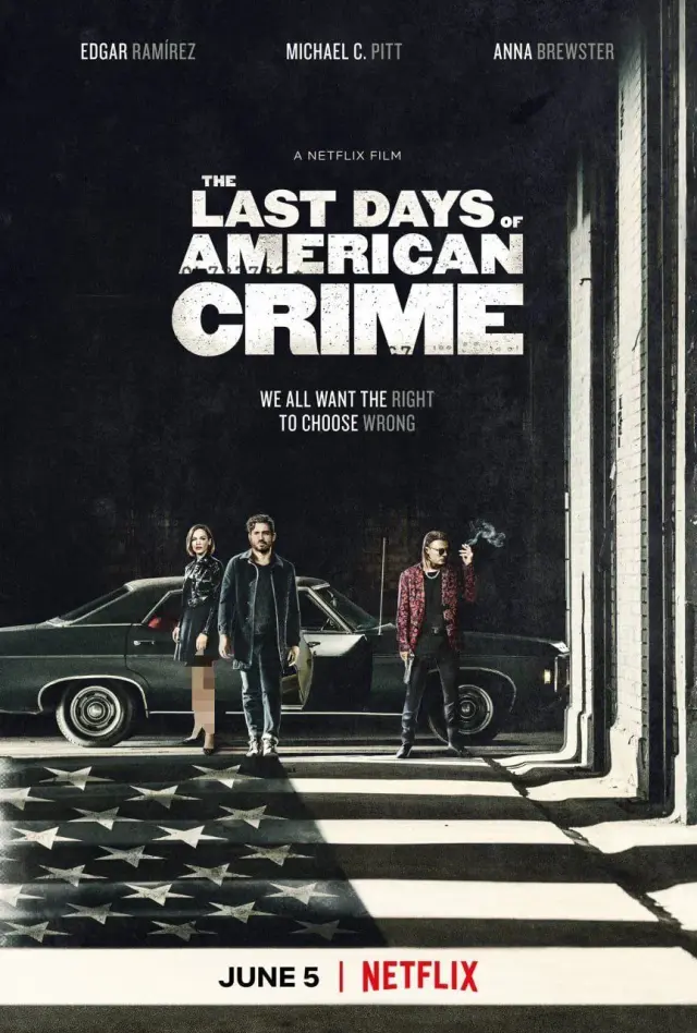 فیلم آخرین روزهای جنایت آمریکایی (The Last Days of American Crime) پوستر