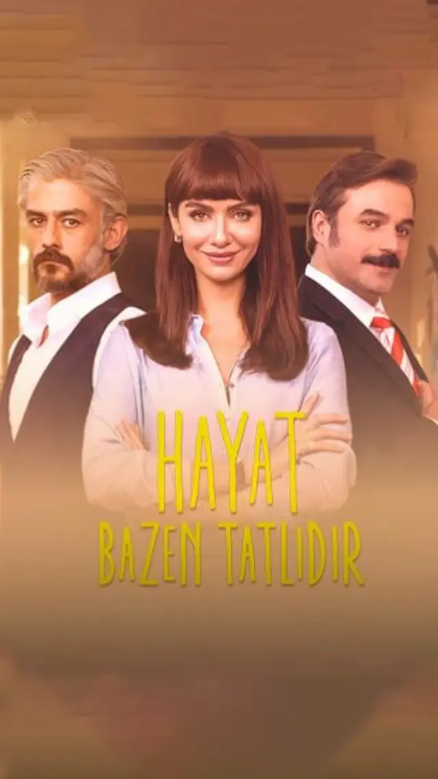 سریال تلخ و شیرین (Hayat Bazen Tatlidir) پوستر