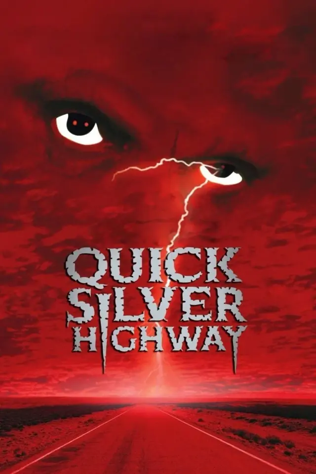 فیلم بزرگراه کوئیک سیلور (Quicksilver Highway) پوستر