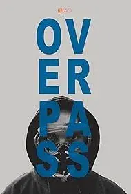فیلم روگذر (Overpass) پوستر
