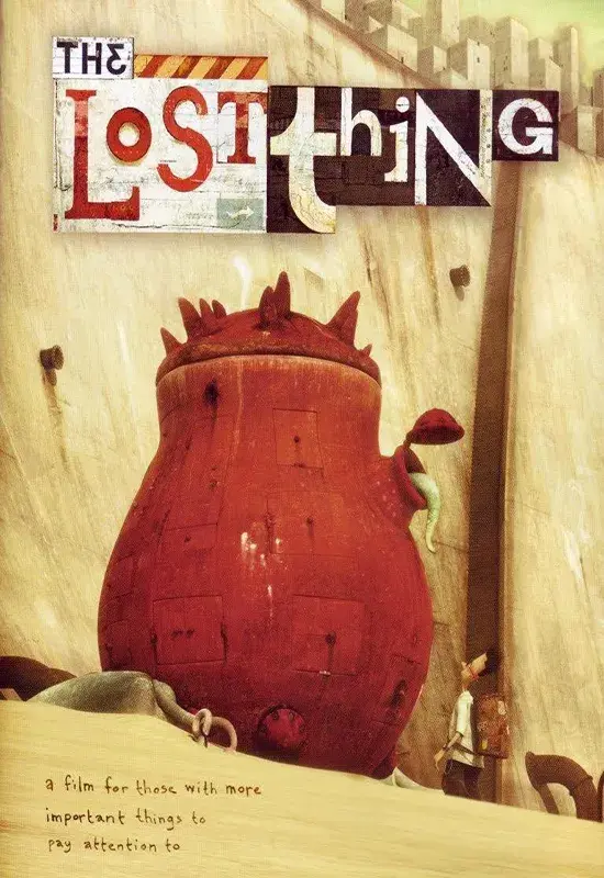 انیمیشن چیز گمشده (The Lost Thing) پوستر