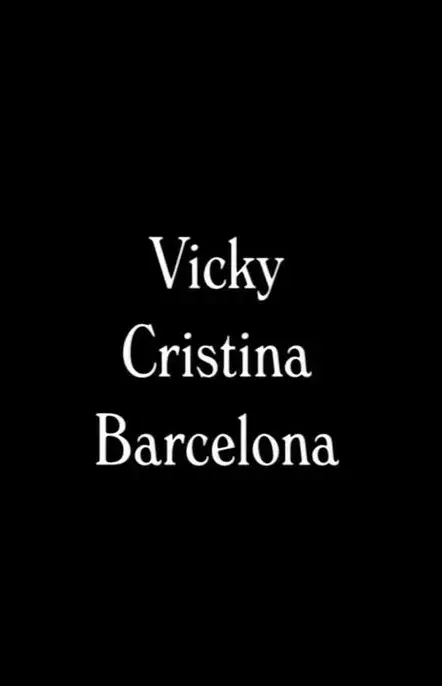 فیلم ویکی کریستینا بارسلونا (Vicky Cristina Barcelona) پوستر