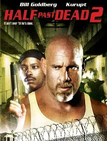 فیلم نیمه راه مرگ 2 (Half Past Dead 2) پوستر