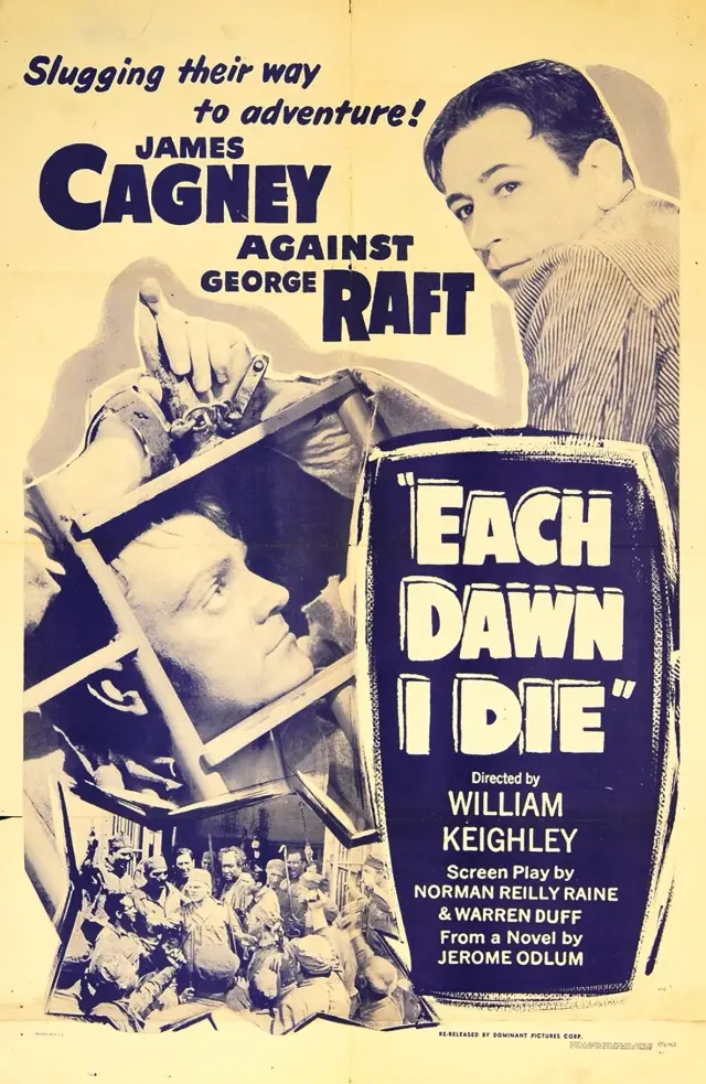 فیلم هر بامداد می‌میرم (Each Dawn I Die) پوستر