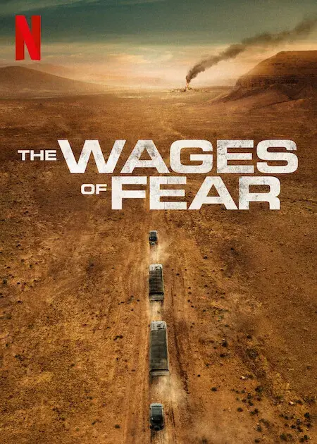فیلم مزد ترس 2024 (The Wages of Fear) پوستر