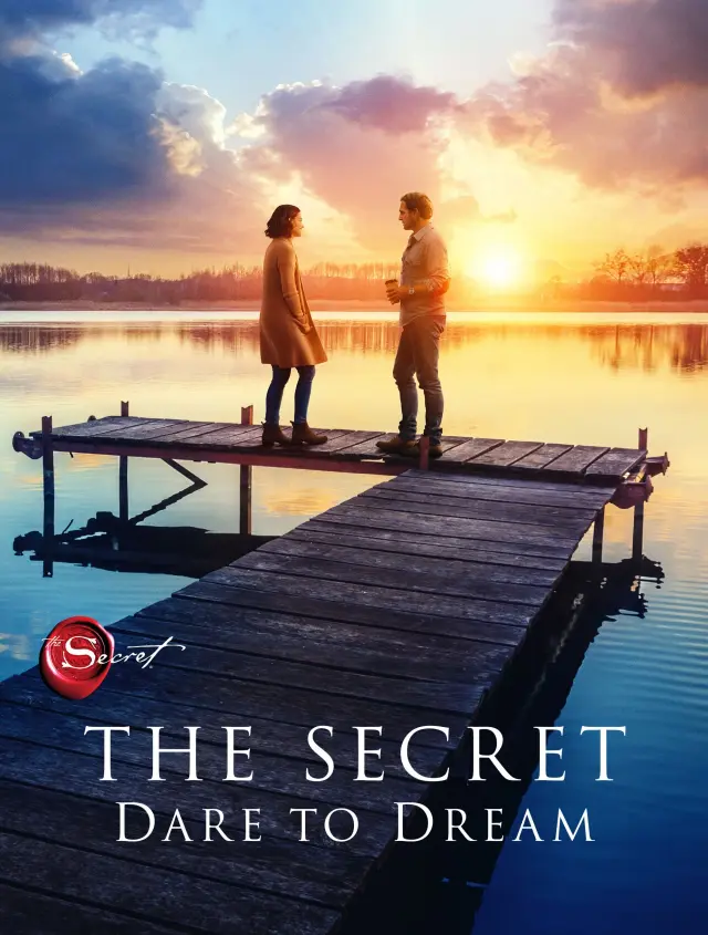 فیلم راز جرئت رویاپردازی (The Secret: Dare to Dream) پوستر