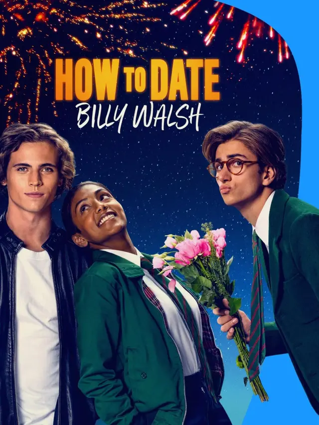 فیلم نحوه قرار ملاقات با بیلی والش (How to Date Billy Walsh) پوستر