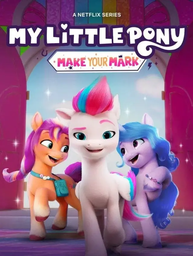 انیمیشن پونی کوچولوی من: خودی نشان بده (My Little Pony: Make Your Mark) پوستر