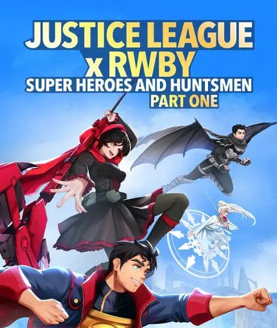 انیمیشن لیگ عدالت: ابرقهرمانان و شکارچیان، بخش دوم (Justice League x RWBY: Super Heroes and Huntsmen Part Two) پوستر