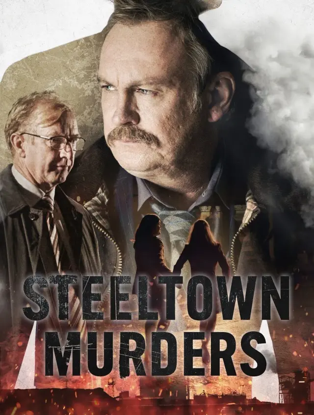 سریال قتل‌ های استیل‌ تاون (Steeltown Murders) پوستر