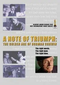 مستند یادداشت پیروزی: دوران طلایی نورمن کوروین (A Note of Triumph: The Golden Age of Norman Corwin) پوستر