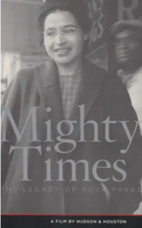 مستند مایتی تایمز: میراث روزا پارکز (Mighty Times: The Legacy of Rosa Parks) پوستر