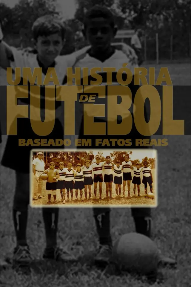 فیلم اوما تاریخ فوتبال (Uma História de Futebol) پوستر