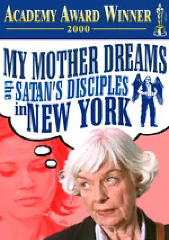 فیلم مادرم رویای شاگردان شیطان را در نیویورک می بیند (My Mother Dreams the Satan's Disciples in New York) پوستر