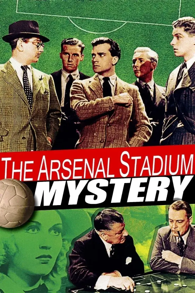 فیلم معمای استادیوم آرسنال (The Arsenal Stadium Mystery) پوستر